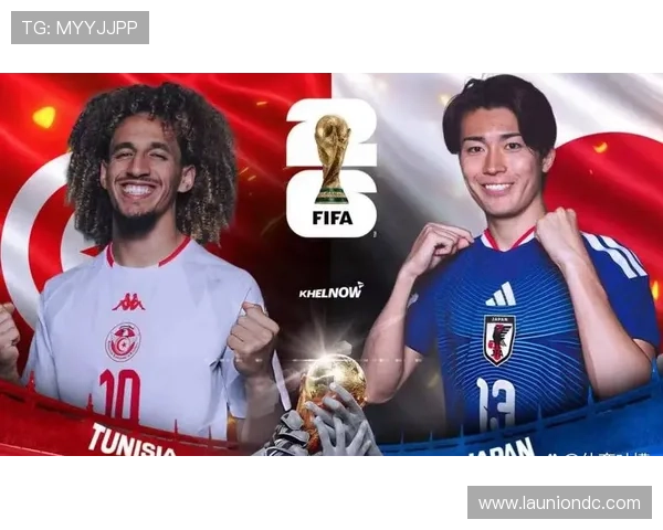 2026年世界杯突尼斯VS日本比赛精彩瞬间，足球迷不容错过的精彩集锦